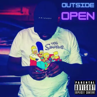 OUTSIDE OPEN by Heartbreak Julio