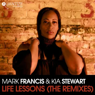 Life Lessons (The Remixes) by Kia Stewart