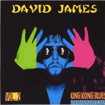 King Kong Blues/The Return of Rock N Roll Vol. 2 by David James