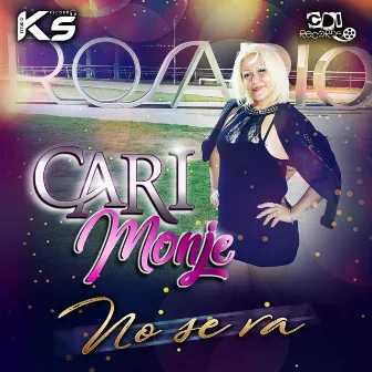 No Se Va by Cari Monje