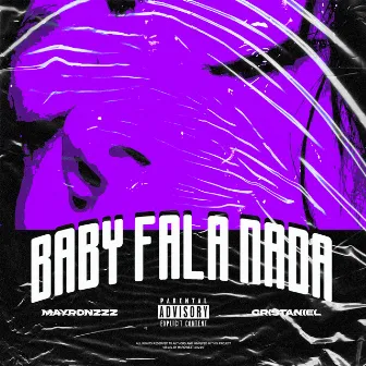 Baby Fala Nada by Cristaniel Mc