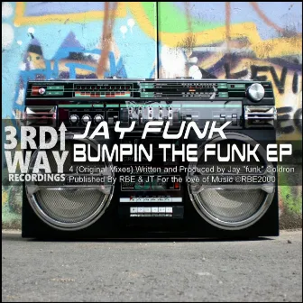 Bumpin The Funk EP by Jay Funk