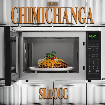 CHiMiCHANGA (Freestyle) by SLIICCC