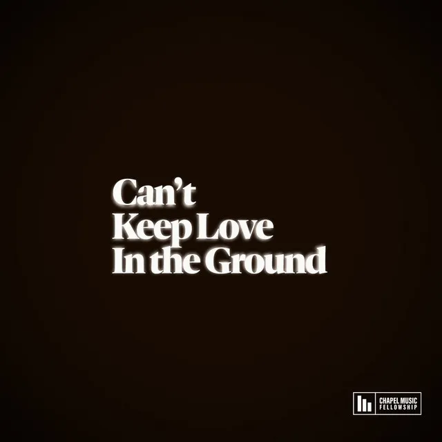 Can't Keep Love In The Ground - Live