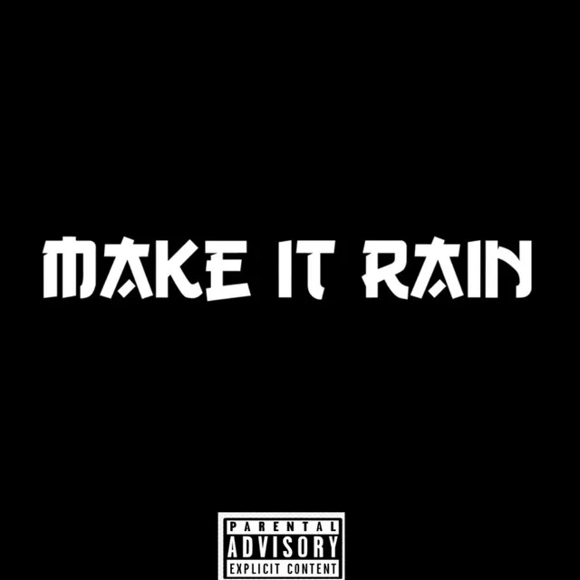 Make It Rain