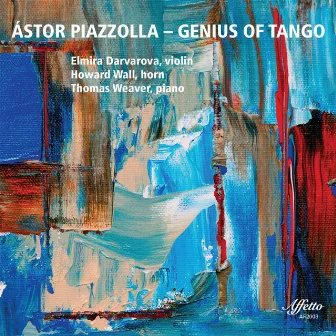 Astor Piazzolla: Genius of Tango by Howard Wall