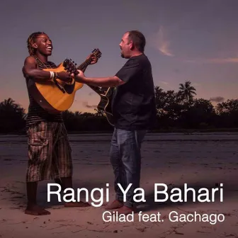 Rangi Ya Bahari by Gilad