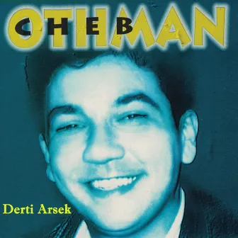 Derti Arsek by Cheb Othman