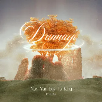 Nay Yar Lay Ta Khu by Dannayi