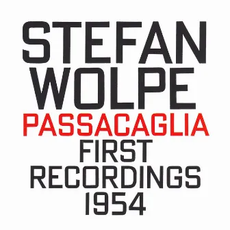 Stefan Wolpe: Passacaglia by Stefan Wolpe