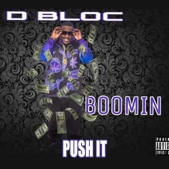 PUSH IT by BigDawg Bloc