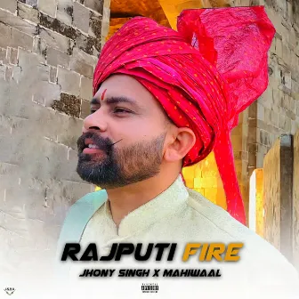 Rajputi Fire by Jhony Singh