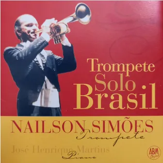 Trompete Solo Brasil by Nailson Simões