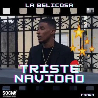 Triste Navidad by La Belicosa