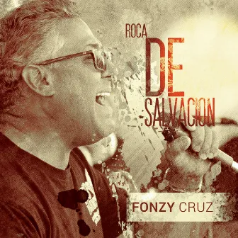 Roca de Salvacion by Fonzy Cruz