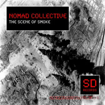 The Scene Of Smoke by Nomad Collective