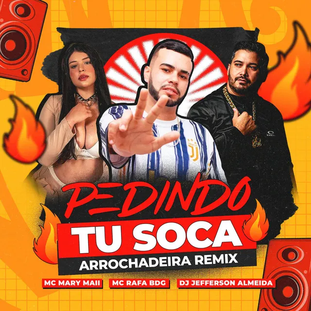 PEDINDO TU SOCA (ARROCHADEIRA REMIX)