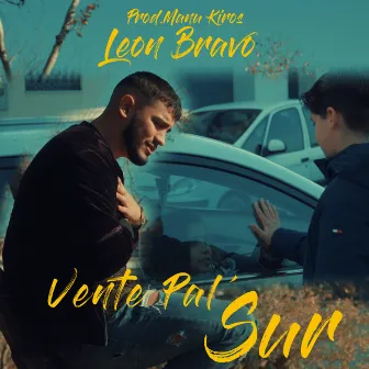 Vente Pal´Sur by León Bravo