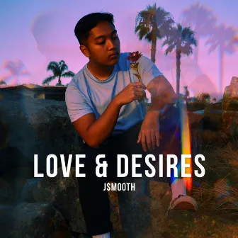 Love & Desires by J$mooth