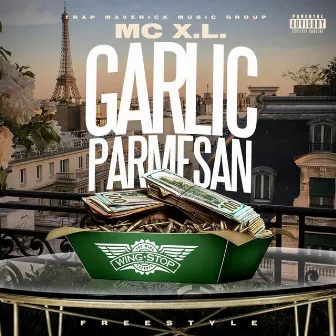 Garlic Parmesan Freestyle by MC X.L.