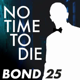 Bond 25 by Hollywood Symphony Orchestra