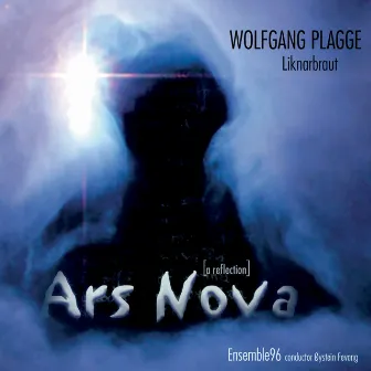 Wolfgang Plagge: Ars Nova (Liknarbraut) by Wolfgang Plagge