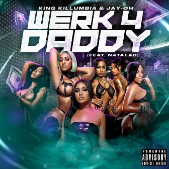 Werk 4 Daddy by Jay-Oh