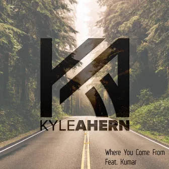 Where You Come From by Kyle Ahern