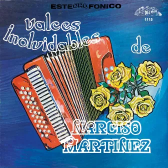 Valces Inolvidables (Instrumental) by Narciso Martinez