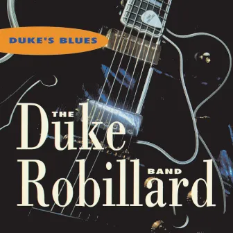 Duke's Blues by Duke Robillard