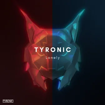 Lonely by Tyronic