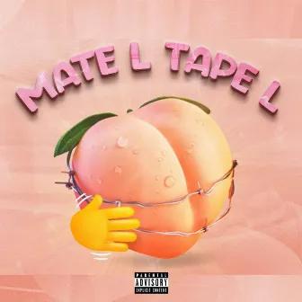 Mate'l Tape'l by Rocker Fucker