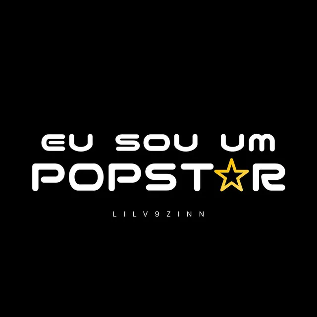 Eu Sou Um Popstar