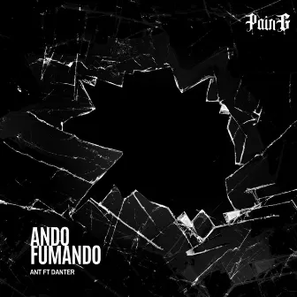 Ando Fumando by ANT