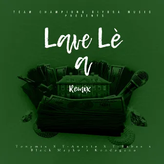 Lave Lè a (Remix) by Tony Mix