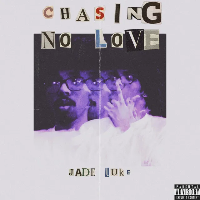 Chasing no love