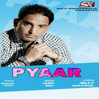 Pyaar by Eknoor Sidhu