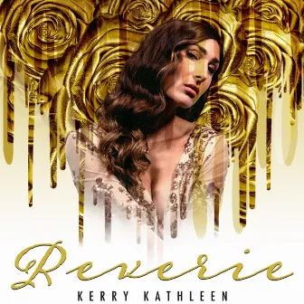 Reverie by Kerry Kathleen