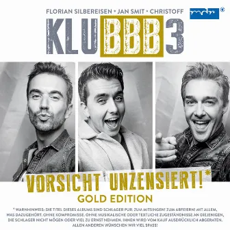 Vorsicht unzensiert! (Gold Edition) by KLUBBB3