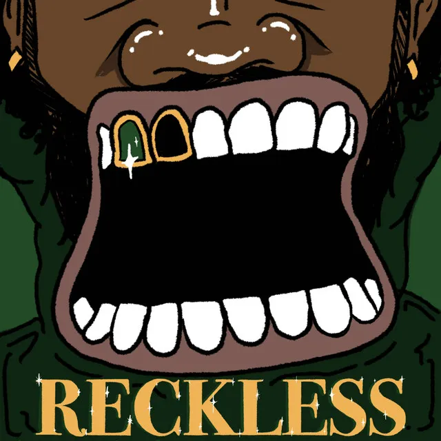 RECKLESS (BETTER)