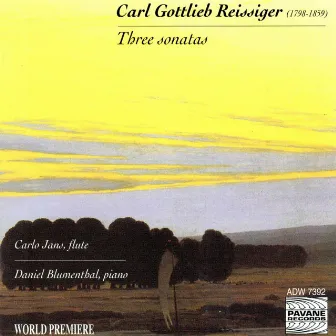 Reissiger: Three Sonatas by Carl Gottlieb Reissiger