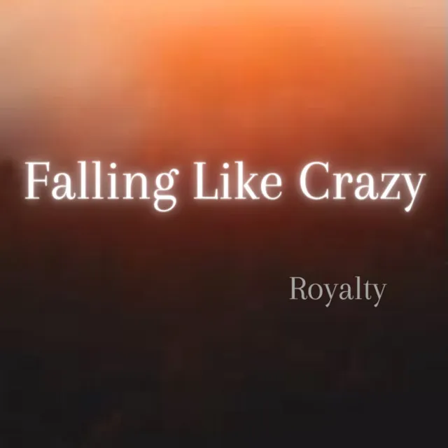 Falling Like Crazy