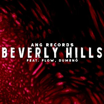 Beverly Hills by ANG