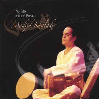 Infinite Breath (Nafas) Persian Art Percussion by Madjid Khaladj