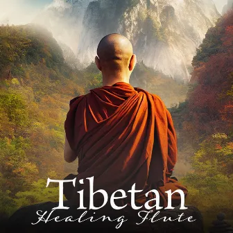 Tibetan Healing Flute: Melodies To Eliminate Stress And Calm The Mind by Shamanic Rituals