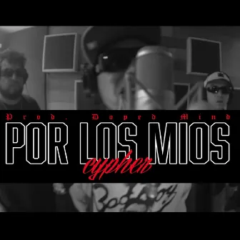 Por los Mios Cypher by JN RAP