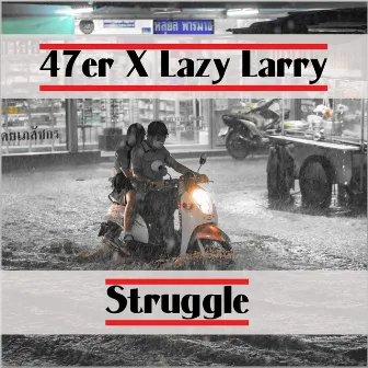 Struggle by Lazy Larry