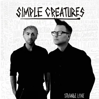 Strange Love by Simple Creatures