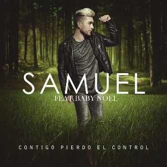 Contigo Pierdo el Cotrol by Samuel