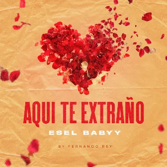 Aqui Te Extraño by Esel Babyy